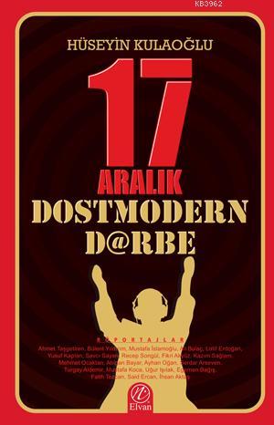 17 Aralık Dostmodern Darbe - Nida Yayıncılık - Selamkitap.com'da