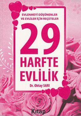 29 Harfte Evlilik; Evlenmeyi Düşünenler ve Evliler İçin Reçeteler - Ki