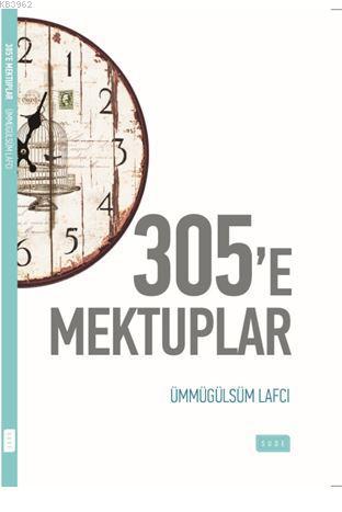 305'e Mektuplar - Sude Yayınları - Selamkitap.com'da