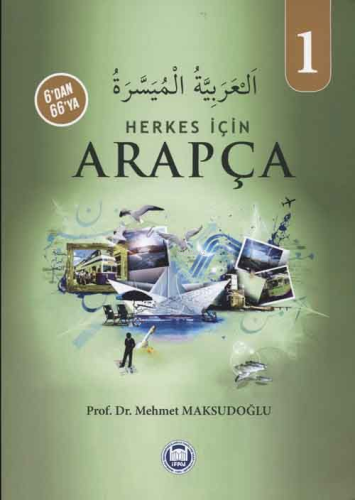6'dan 66'ya Herkes İçin Arapça 1 - M. Ü. İlahiyat Fakültesi Vakfı Yayı