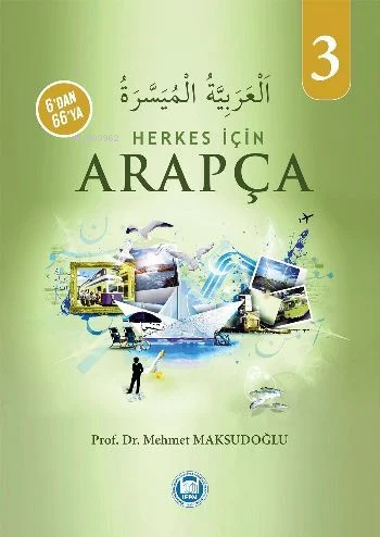 6'dan 66'ya Herkes İçin Arapça 3 - M. Ü. İlahiyat Fakültesi Vakfı Yayı