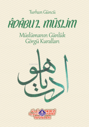 Adabul Müslim - Nebevi Hayat Yayınları - Selamkitap.com'da