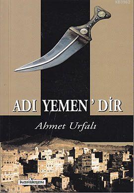 Adı Yemen'dir - Kardelen Yayınları - Selamkitap.com'da