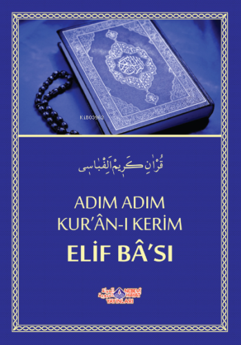 Adım Adım Kur´An-I Kerim Elif Ba´Sı - Nebevi Hayat Yayınları - Selamki