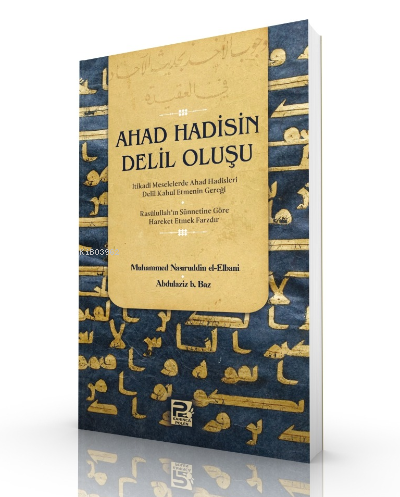 Ahad Hadisin Delil Oluşu - Karınca & Polen Yayınları - Selamkitap.com'