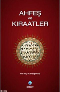 Ahfeş ve Kıraatler - Rağbet Yayınları - Selamkitap.com'da