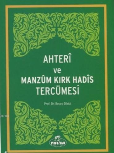 Ahteri ve Manzum Kırk Hadis Tercümesi - Ravza Yayınları - Selamkitap.c