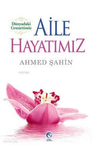 Aile Hayatımız - Cihan Yayınları - Selamkitap.com'da