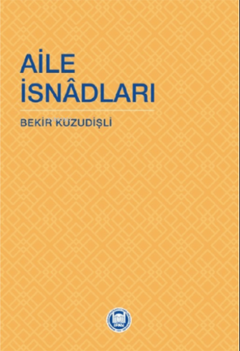 Aile İsnadları - M. Ü. İlahiyat Fakültesi Vakfı Yayınları - Selamkitap