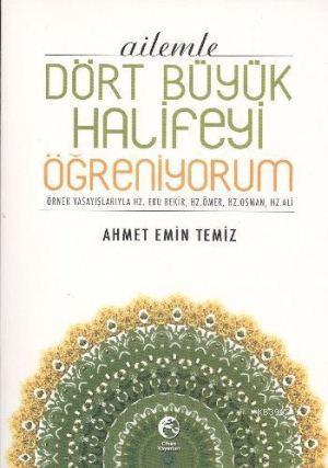 Ailemle Dört Büyük Halifeyi Öğreniyorum - Cihan Yayınları - Selamkitap