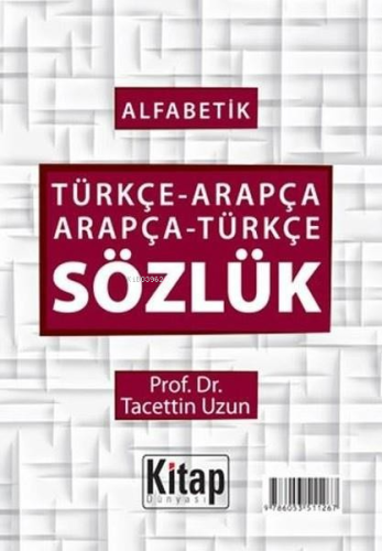 Alfabetik Türkçe-Arapça Arapça-Türkçe Sözlük - Kitap Dünyası - Selamki