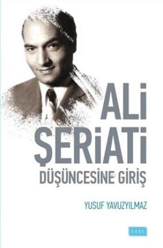 Ali Şeriati Düşüncesine Giriş - Sude Yayınları - Selamkitap.com'da