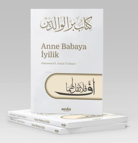 Anne Babaya İyilik - Neda Yayınları - Selamkitap.com'da