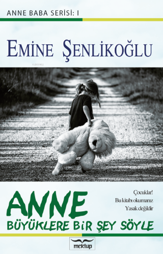 Anne;Büyüklere Bir Şey Söyle - Mektup Yayınları - Selamkitap.com'da