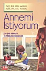 Annemi İstiyorum - Elit Kültür Yayınları - Selamkitap.com'da