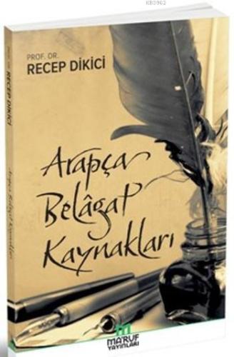 Arapça Belagat Kaynakları - Maruf Yayınları - Selamkitap.com'da