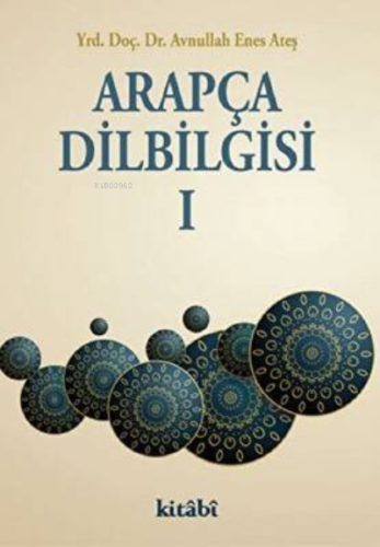 Arapça Dil Bilgisi 1 - Kitabi Yayınevi - Selamkitap.com'da