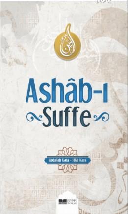 Ashab ı Suffe - Siyer Yayınları - Selamkitap.com'da