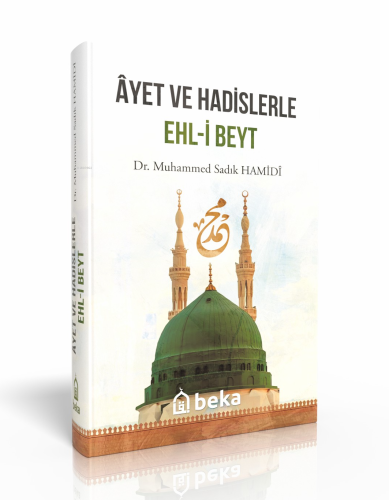 Ayet ve Hadislerle Ehli Beyt - Beka Yayınları - Selamkitap.com'da