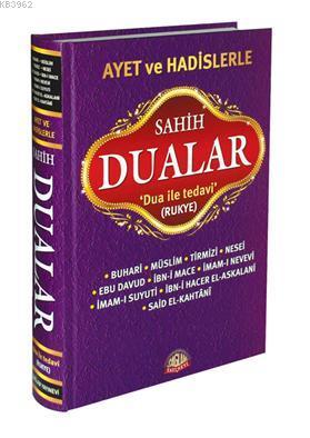 Ayet ve Hadislerle Sahih Dualar; Dua İle Tedavi, Rukye - Sağlam Yayıne