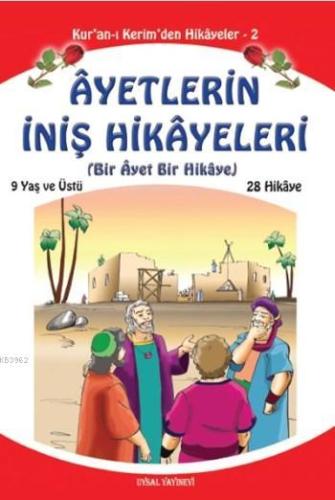 Ayetlerin İniş Hikayeleri (Orta Boy); Bir Ayet Bir Hikaye - Uysal Yayı