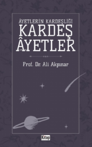 Ayetlerin Kardeşliği Kardeş Ayetler - Kitap Dünyası - Selamkitap.com'd