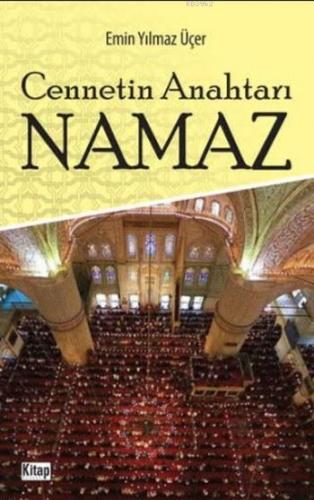 Cennetin Anahtarı Namaz - Kitap Dünyası - Selamkitap.com'da