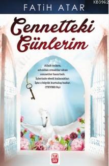 Cennetteki Günlerim - Türdav Basım Yayım Ticaret - Selamkitap.com'da