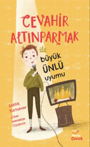 Cevahir Altınparmak İle Büyük Ünlü Uyumu - Mecaz Çocuk - Selamkitap.co