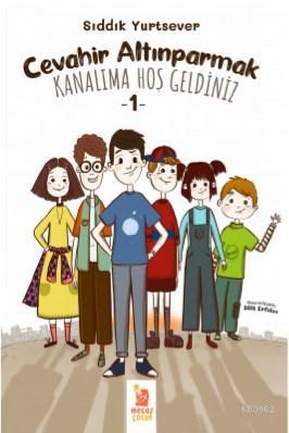 Cevahir Altınparmak Kanalıma Hoş Geldiniz 1 - Mecaz Çocuk - Selamkitap