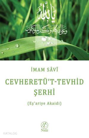 Cevheretü't-Tevhid Şerhi (Eş'ariye Akaidi) - Nida Yayıncılık - Selamki