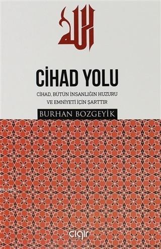 Cihad Yolu - Çığır Yayınları - Selamkitap.com'da