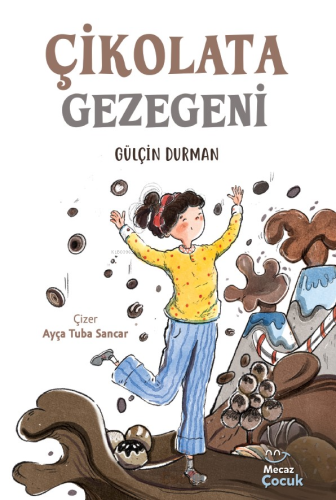 Çikolata Gezegeni - Mecaz Çocuk - Selamkitap.com'da