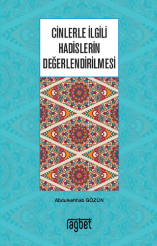 Cinlerle İlgili Hadislerin Değerlendirilmesi - Rağbet Yayınları - Sela