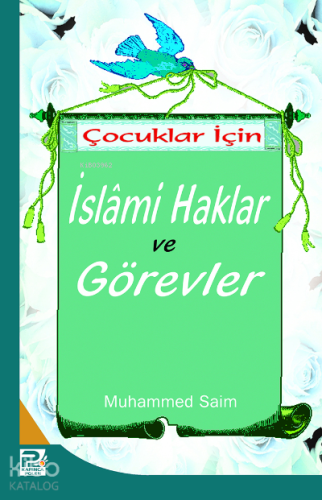 Çocuklar İçin İslami Haklar Görevler - Karınca & Polen Yayınları - Sel