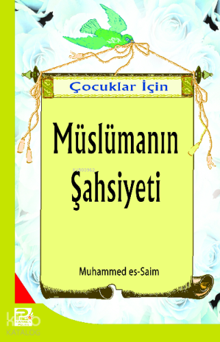 Çocuklar İçin Müslümanın Şahsiyeti - Karınca & Polen Yayınları - Selam