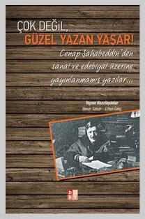 Çok Değil, Güzel Yazan Yaşar! - Babıali Kültür Yayıncılığı - Selamkita