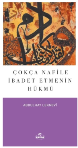 Çokça Nafile İbadet Etmenin Hükmü - Ravza Yayınları - Selamkitap.com'd