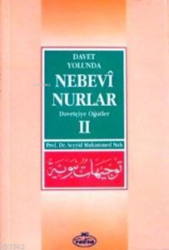 Davet Yolunda Nebevî Nurlar 2; Davetçiye Öğütler - Ravza Yayınları - S