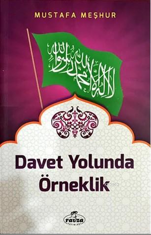 Davet Yolunda Örneklik - Ravza Yayınları - Selamkitap.com'da