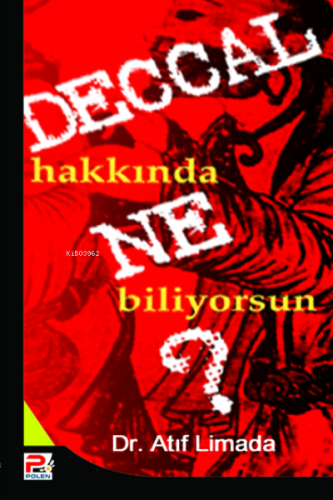 Deccal Hakkında Ne Biliyorsun? - Karınca & Polen Yayınları - Selamkita