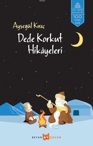 Dede Korkut Hikayeleri - Beyan Çocuk - Selamkitap.com'da