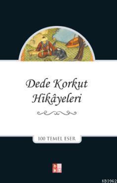 Dede Korkut Hikâyeleri - Babıali Kültür Yayıncılığı - Selamkitap.com'd