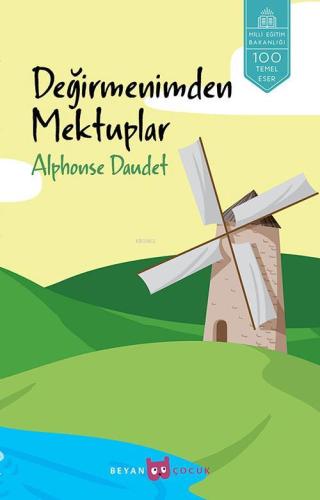 Değirmenimden Mektuplar - Beyan Çocuk - Selamkitap.com'da