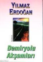 Demiryolu Akşamları - Türdav Basım Yayım Ticaret - Selamkitap.com'da