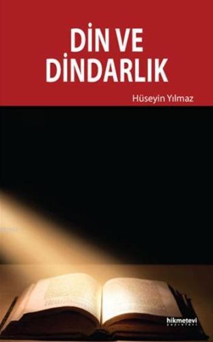 Din ve Dindarlık - Hikmet Evi Yayınları - Selamkitap.com'da