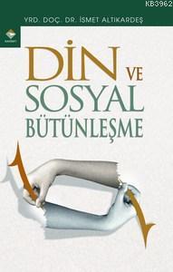 Din ve Sosyal Bütünleşme - Rağbet Yayınları - Selamkitap.com'da