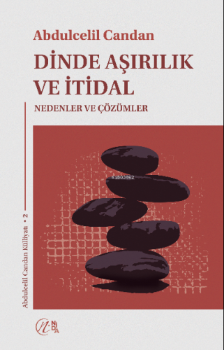 Dinde Aşırılık ve İtidal - Nida Yayıncılık - Selamkitap.com'da