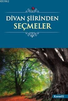 Divan Şiirinden Seçmeler - Karanfil Yayınları - Selamkitap.com'da