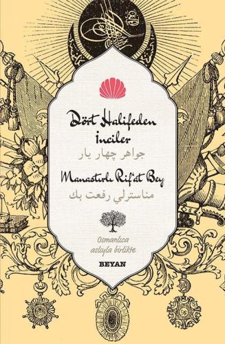 Dört Halifeden İnciler - Beyan Yayınları - Selamkitap.com'da